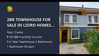 2BR TOWNHOUSE FOR SALE IN LIORO HOMES NAIC CAVITE [upl. by Codee]