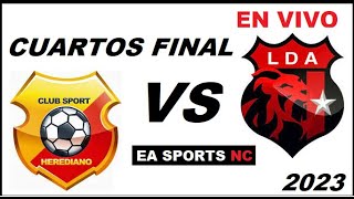 🔴Herediano vs Alajuelense en vivo  Cuartos de Final  Liga Apertura Costa Rica [upl. by Dric695]