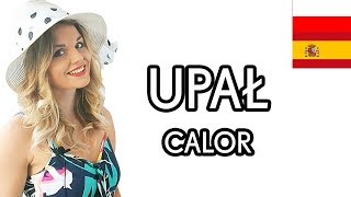 CALOR  UPAŁ  POLISH VOCABULARY [upl. by Acillegna174]