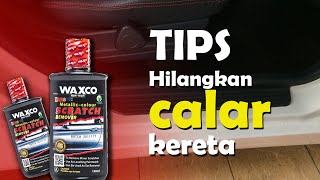 WAXCO  CARA HILANGKAN CALAR HALUS PADA KERETA  HOW TO REMOVE SOFT SCRATCH ON CAR [upl. by Ogeid925]