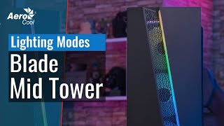 Blade Mid Tower Case  Lighting modes [upl. by Acinorahs123]