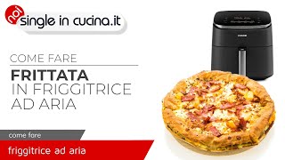 Come fare la frittata in friggitrice ad aria [upl. by Oninrutas235]