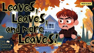 Leaves Leaves and more Leaves 🍁 Kids Book Read Aloud Along Story with Childrens Bedtime Stories [upl. by Hinda]