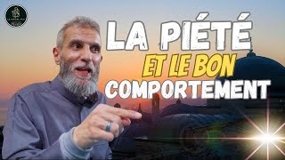 ☪️ La piété et le bon comportement [upl. by Cirdla]