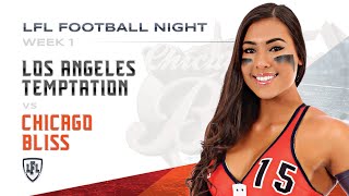 LFL  2018  WEEK 1 LOS ANGELES TEMPTATION vs CHICAGO BLISS [upl. by Esirrehc941]