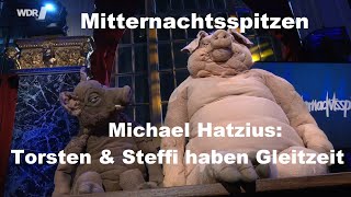 Mitternachtsspitzen  Michael Hatzius Torsten amp Steffi haben Gleitzeit😂 [upl. by Millicent]