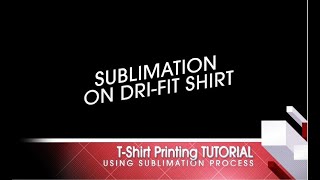 How to Sublimate Your Design on a DriFit Shirt [upl. by Giuliana]