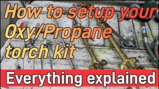 What do I need for Oxy Propane Torch Setup [upl. by Tabbie]