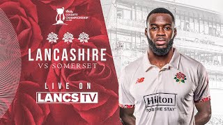 🔴 LIVE Lancashire vs Somerset  Day Four  Vitality County Championship [upl. by Nahtnamas712]