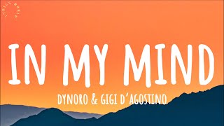 Dynoro amp Gigi D’ Agostino  In My Mind Lyrics [upl. by Tod609]