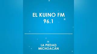 El Kuino FM 961 La Piedad Michoacan XHPLPMFM [upl. by Yaeger]