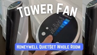 Honeywell QuietSet Whole Room Tower Fan Review [upl. by Ezmeralda344]