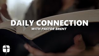 Daily Connection with Pastor Brent for 111424 [upl. by Infeld]