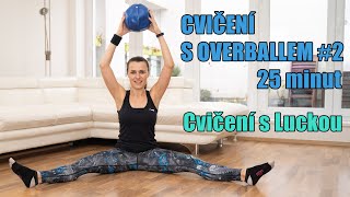 Cvičení s overballem 2  Cvičení s Luckou [upl. by Laehcim]