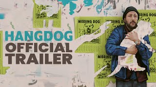 Hangdog  Official Trailer HD  Comedy Movie [upl. by Hewet]