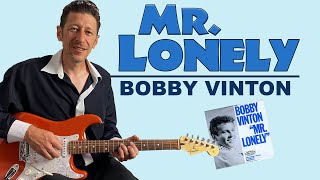 Mr Lonely  Guitar lesson with tabs and chords  Bobby Vinton [upl. by Hatokad]