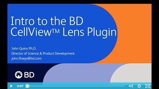 Intro to the BD CellView™ Lens Plugin Jul 20 2023 with John Quinn [upl. by Wilhelmina]