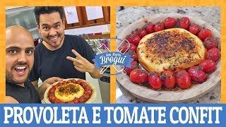 COMO FAZER PROVOLETA E TOMATE CONFIT  Feat Bruno Mizogutti do Só Vide  AnaMariaBrogui [upl. by Eudosia]