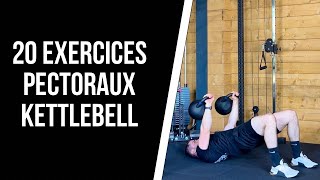 🔥20 EXERCICES PECTORAUX avec KETTLEBELL  Muscler les pectoraux avec un poids 🔥 [upl. by Aimej]