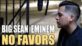 No Favors  Big Sean ft Eminem [upl. by Annovad]