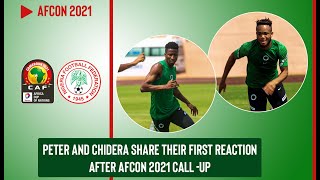 Peter and Chidera share their first reaction after their Afcon call up SUPER EAGLES [upl. by Nerreg292]