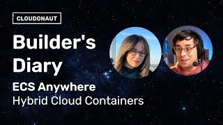 ECS Anywhere Hybrid Cloud Containers  Builders Diary Vol 005 [upl. by Meredeth]