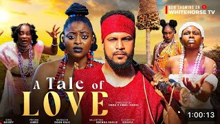 A TALE OF LOVE PART 2 NIGERIAN MOVIE PRISMA JAMES KHING BASSEY 2024 LATEST NEW NOLLYWOOD FIlm [upl. by Gil]