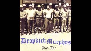 Dropkick Murphys  Do or Die full album [upl. by Vashti]