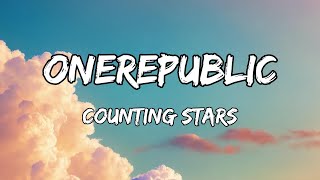 Counting Stars Lyrics  OneRepublic [upl. by Akeret]