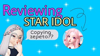 Reviewing Star Idol  Star idol copying of Zepeto  About Star idol  OJP ZEPETO HACKS [upl. by Hazel]