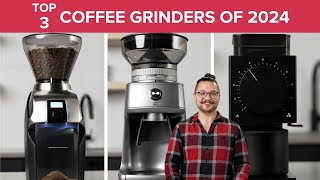 SCG Picks Top 3 Coffee Grinders of 2024 The BEST Coffee Grinders For Your Home Coffee Bar [upl. by Oneal]