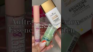 Auftrag und Review Essence Neuheiten ✨ essence makeup makeupneuheiten  essenceneuheiten [upl. by Mahmoud]