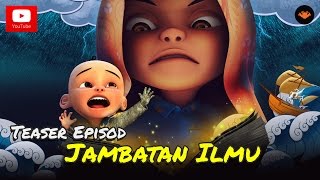 Teaser Upin amp Ipin Musim 9  Jambatan Ilmu HD [upl. by Changaris]