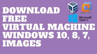 Download and Install Virtual Machine Windows 10 8 7 Images [upl. by Myrtle868]