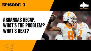 Tennessee Football Recap Vs Arkansas What Happened Whats Next [upl. by Fafa624]