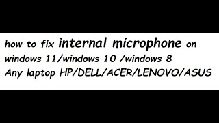 how to fix internal microphone on windows 10 [upl. by Grim]