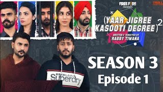 Yaar Jigree Kasooti Degree Season 3  Episode  1  Yaar Chale Bahar Punjabi latest Web Series 2023 [upl. by Nakhsa]