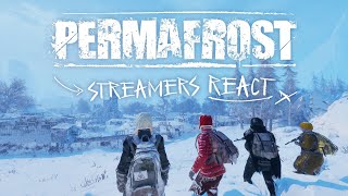 Permafrost  Streamers React to Permafrost Demo [upl. by Karlik]