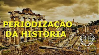 Periodização da História  Historika [upl. by Yendahc]