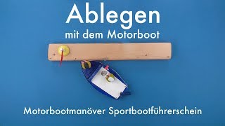 Ablegen mit dem Motorboot  Motorbootmanöver Sportbootführerschein 2 [upl. by Rebah]