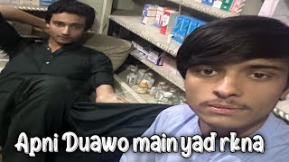 Spical Apni Duawo main yad rkna Mera Tabyat bohot zyda kharb hain 😢 iftekhar khan vlog 💯💯💯 [upl. by Neetsyrk]