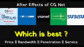 ISPs of Nepal  CG Net Vs Worldlink Vs Vianet Vs Subisu Vs ClassicTech [upl. by Boote378]