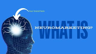 Neuromarketing explained [upl. by Lebazi]