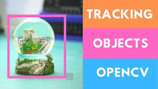 Tracking Objects  OpenCV Python Tutorials for Beginners 2020 [upl. by Brookes]