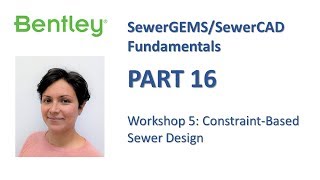 SewerGEMSSewerCAD Fundamentals Part 16 Workshop 5 [upl. by Rodney927]