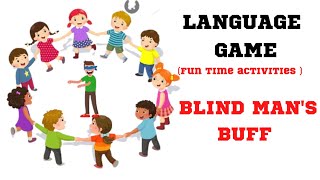 BLIND MANS BUFF LANGUAGE GAMEfun time activities [upl. by Eneleahcim790]