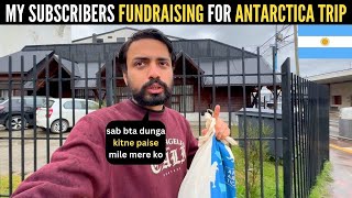 ANTARCTICA Fundraising from my SUBSCRIBERS How much [upl. by Enitsirc]