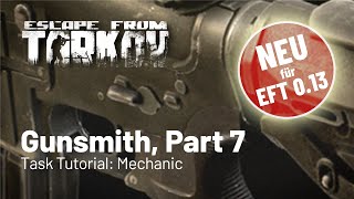 Gunsmith Part 7  neu für Patch 013  Task Tutorial Mechanic Deutsch [upl. by Ahselet261]