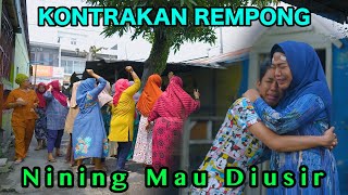 NINING MAU DI USIR  KONTRAKAN REMPONG EPISODE 874 [upl. by Anawit]