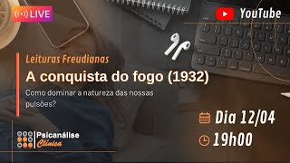 Live Leituras Freudianas  A conquista do fogo 1932 [upl. by Sitoiyanap]